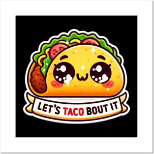 Let's Taco Bout It Kawaii Posters and Art
